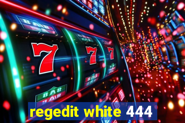 regedit white 444